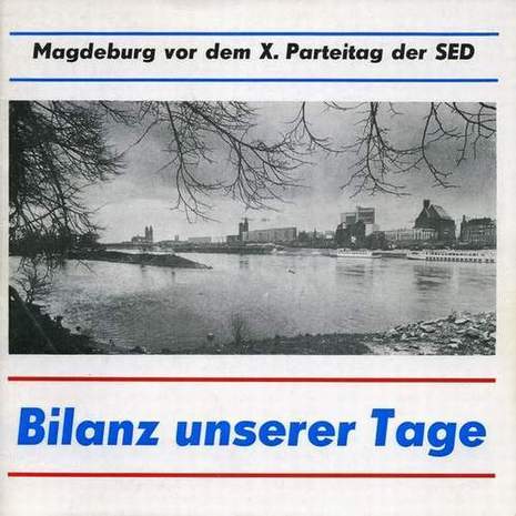 Bilanz Unserer Tage; Magdeburg vor dem X. Parteitag der SED, Heinz Hanke, 1981