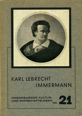 Karl Lebrecht Immermann, Magdeburger Kultur und Wirtschaftsleben Nr.21, Wilhelm Fehse, 1940