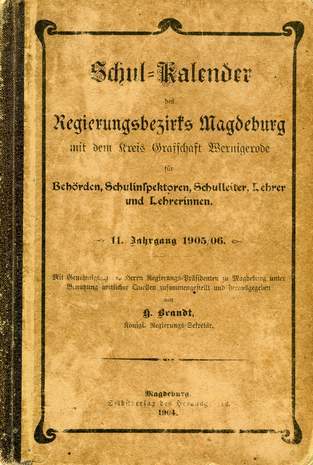 Schul-Kalender des Regierungsbezirkes Magdeburg, H. Brandt, 1905/06