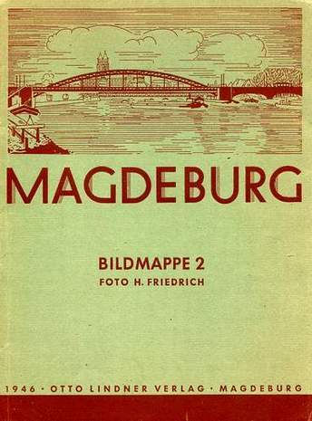 Fotomappe - Bildmappe 2 Magdeburg, Fotos: H. Friedrich, o.J.