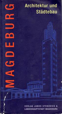 Magdeburg - Architektur und Städtebau, Stadtplanungsamt Magdeburg, 2001