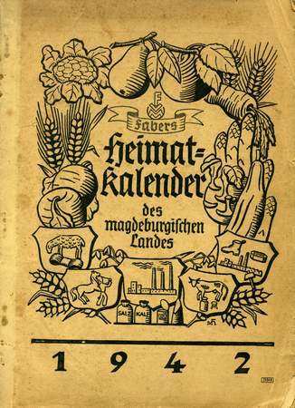 Heimatkalender des Magdeburgischen Landes, Faber-Verlag Magdeburg, 1942