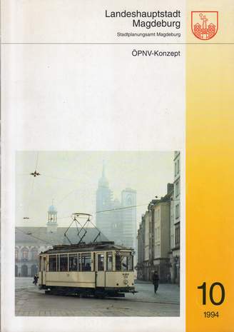 ÖPNV-Konzept, Landeshauptstadt Magdeburg,  10/1994,  Stadtplanungsamt Magdeburg, 1994