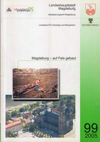 Magdeburg - Auf Fels gebaut, Landeshauptstadt Magdeburg,  99/2005, Stadtplanungsamt Magdeburg, 2005