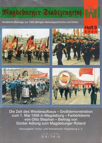 Magdeburger Stadtzeuge(n), Heft 9, Die Zeit des Wiederaufbaus, Otto Stephan, 2005