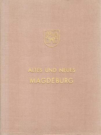 Fotomappe Altes und Neues Magdeburg - Gegenüberstellungen, Fotolabor Schulz, o. J.
