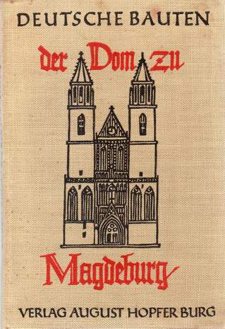 Deutsche Bauten, Der Dom zu Magdeburg, Hermann Giesau, 1924
