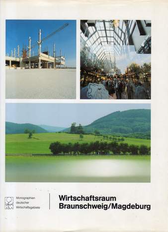 Wirtschaftsraum Braunschweig/Magdeburg, Hrsg.: IHK Braunschweig u. Magdeburg, 1993