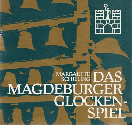Das Magdeburger Glockenspiel, Margarete Schilling, 1978
