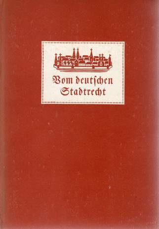 Vom deutschen Stadtrecht, Fritz Markmann, 1937